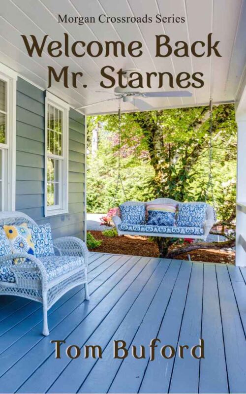 Welcome Back Mister Starnes clean small town and rural fiction by Tom Buford